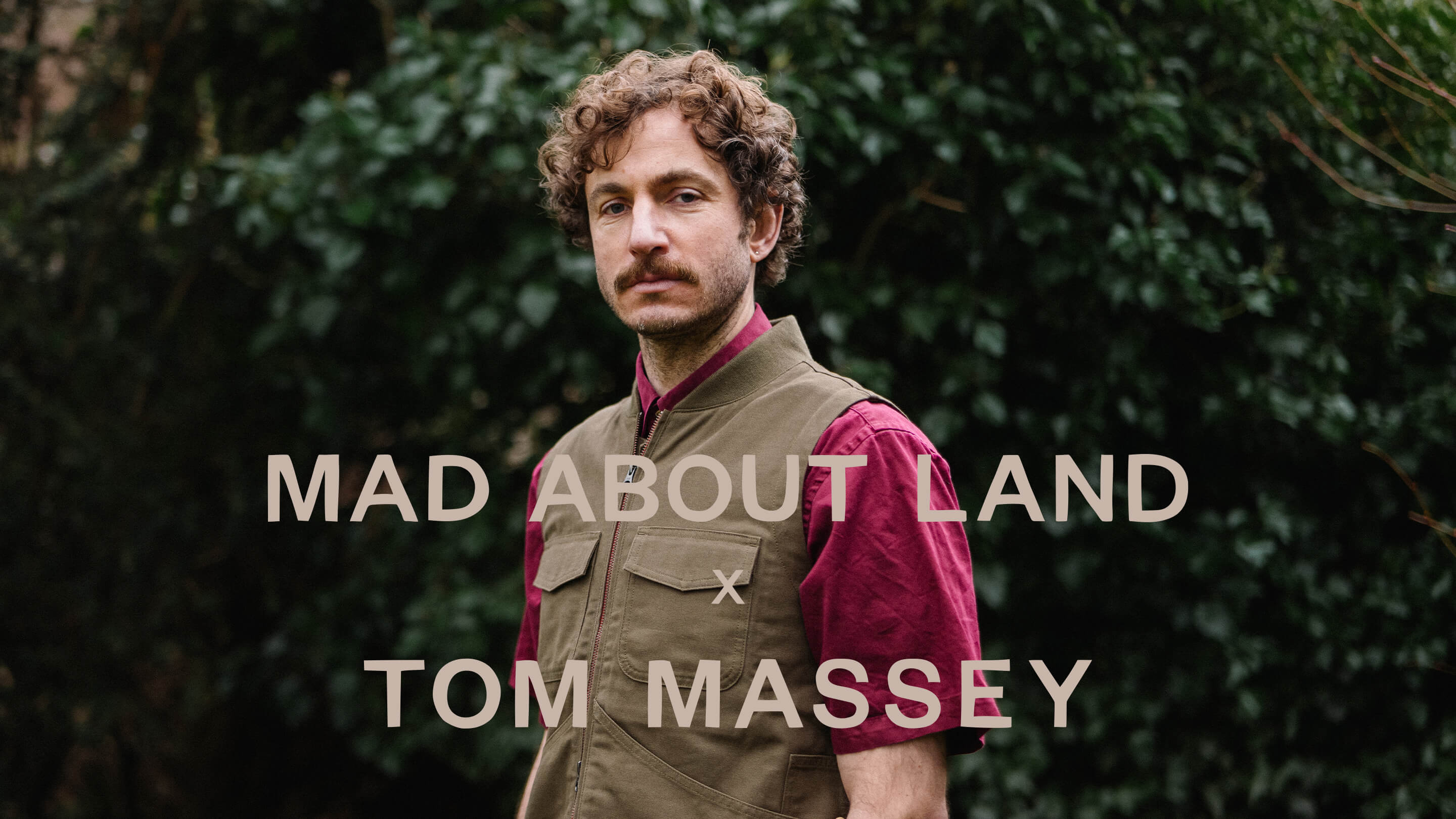 Tom Massey is Mad About Land